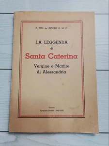 P. Tito da Ottone O.M.C. "La leggenda di Santa Caterina" 1940 Alessandria - Imagen 1 de 5
