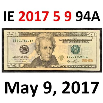 FANCY $20 Dollar Bill BIRTHDAY 5-9-2017 Note Serial # 20175994 ( Trump ) - Image 1 of 4
