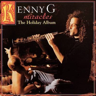 Kenny G - Miracles: the Holiday Album (CD 2003) 9 - image 1 of 1