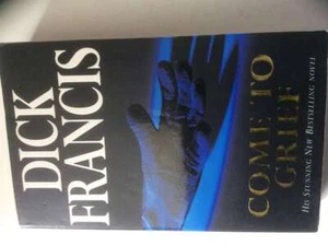 Come To Grief... By Francis, Dick, paperback,Very Good - Picture 1 of 1