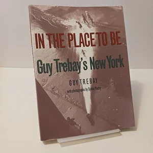 In the Place to Be Guy Trebay's New York by Guy Trebay, 1994 Paperback - Afbeelding 1 van 18