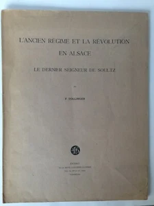 DOLLINGER - DAS ALTE REGIME DIE REVOLUTION IM ELSASS LETZTER HERR VON SOULTZ - Bild 1 von 2