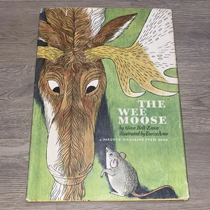 VINTAGE 1967 THE WEE MOOSE by Gina Bell-Zano HC DJ  Childrens Book - Picture 1 of 14