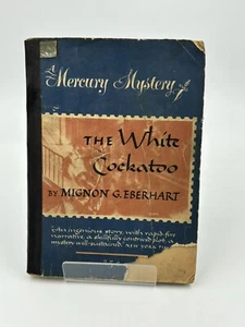 1933 - The White Cockatoo (A Mercury Mystery) - Mignon G. Eberhart - Bild 1 von 6