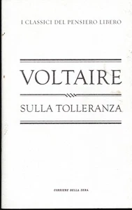 🐾 Voltaire - Sulla tolleranza - I classici del pensiero libero n° 1 - Foto 1 di 2