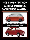 Floyd Clymer 1955-1969 FIAT  600 – 600D & MULTIPLA  FACTORY WORKSHOP MANUAL