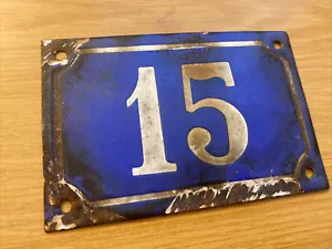 AN ORIGINAL ANTIQUE FRENCH ENAMEL HOUSE NUMBER QUINZE (15) - Picture 1 of 7