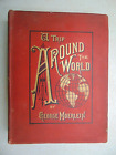 A Trip Around the World George Moerlein Illustrations 1886 Vintage Book OC4