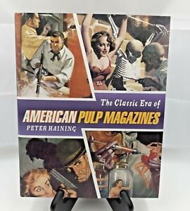 The Classic Era Of The American Pulp Magazines By Peter Haining - Hardcover 2000