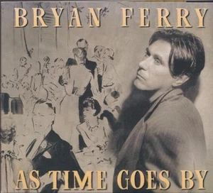 BRYAN FERRY / AS TIME GOES BY - DIGIPAK CD 1999 - Bild 1 von 2