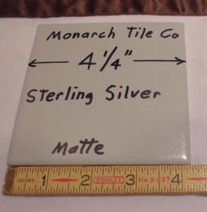 1 pc.  Matte Ceramic Tile *Sterling Silver Gray* 4-1/4" by Monarch Tile - Picture 1 of 3