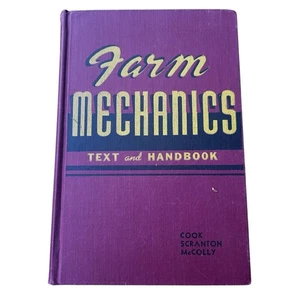 Vintage 1949 Farm Mechanics Text und Handbuch von Cook Scranton McColly Homesteading - Bild 1 von 6