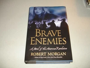 SIGNED Brave Enemies by Robert Morgan (Hardcover, 2003) Like New, 1st/1st - Picture 1 of 6