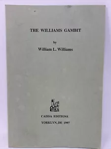The Williams Gambit by William L. Williams Chess Caissa Editions 1997 - Imagen 1 de 5