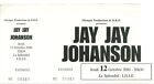 RARE / TICKET BILLET DE CONCERT - JAY JAY JOHANSON LIVE A LILLE ( FRANCE ) 2000