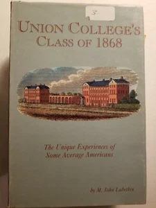 Union College's Class of 1868 The Unique Experiences of Some Average M.Lubetkin - Bild 1 von 5
