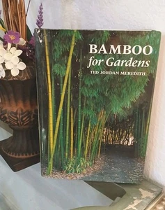 Bamboo for Gardens by Ted Jordan Meredith 2001 Hardcover Dust Jacket Landscape - Picture 1 of 20