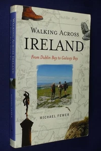 WALKING ACROSS IRELAND Michael Fewer DUBLIN BAY TO GALWAY BAY Ex-Library Book - Picture 1 of 12