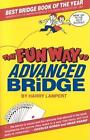 The Fun Way to Advanced Bridge by Harry Lampert (English) Paperback Book