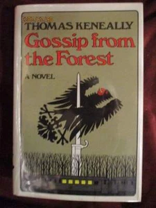 Thomas Keneally - GOSSIP FROM THE FOREST - 1st/1st - Imagen 1 de 1