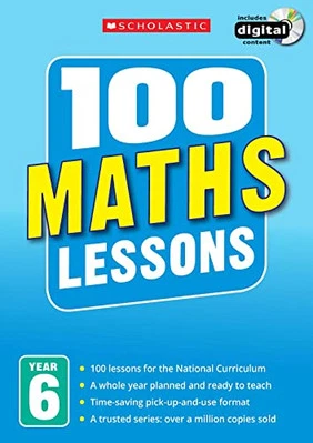 100 Maths Lessons: Year 6 (100 Lessons - New Curriculum) by Clissold, Caroline - Image 1 of 2