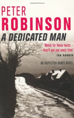 A Dedicated Man By Peter Robinson. 9780330491600 - Image 1 of 1