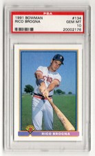PSA 10 Rico Brogna 1991 Bowman #134 Rookie, Pop 3, Detroit Tigers, Phillies Mets