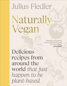 Naturally Vegan by Julius Fiedler Hardback - Picture 1 of 1