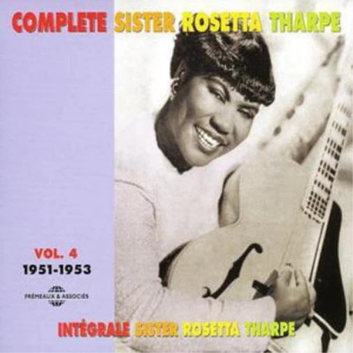 Sister Rosetta Tharpe Complete Sister Rosetta Tharpe Vol. 4 (CD) (UK IMPORT) Foto 1 de 1