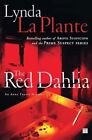 The Red Dahlia (Anna Travis Mysteries) By La Plante, Lynda Paperback / Softback