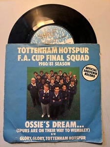 OSSIE'S DREAM - TOTTENHAM HOTSPUR - FA CUP SONG 1981 - 7" SINGLE - Picture 1 of 1
