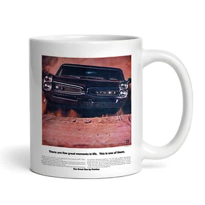1967 Pontiac GTO - There Are Few Great Moments In Life - Advertising Mug - Picture 1 of 4