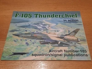 Republic Supersonic F-105 Thunderchief by Ken Neubeck Squadron Signal #185 - Picture 1 of 7