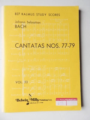 J S Bach - Cantatas nos 77 - 79- Kalmus Study Scores #827 miniature pocket score - Image 1 of 3