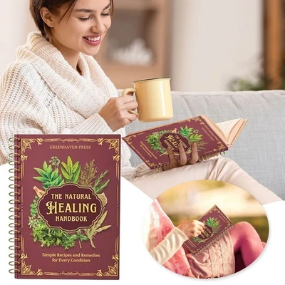 The Natural Healing Handbook; Proven Herbal Cures, Healing Foods and Time-Tested