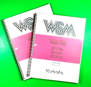 WorkShop Manual for Kubota Tractor B1700 B2100 B2400, 466 Pages, W/Clear Covers! - Bild 1 von 3
