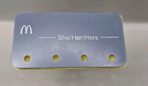McDonald's Crew Name badge Official Genuine Pin Employee Name Tag She/Her/Hers - Picture 1 of 2