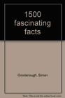 1500 Fascinating Facts Book The Fast Free Shipping