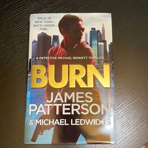 Burn by James Patterson Hardcover Dust Jacket - Picture 1 of 3