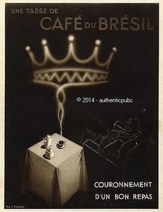 REKLAME CAFE DU BRASIL KRÖNUNG EINER GUTEN MAHLZEIT KRONE VON 1936 FRANZÖSISCHE ANZEIGE - Bild 1 von 1