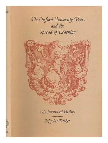 BARKER, NICOLAS The Oxford University Press and the spread of learning, 1478-197 - Photo 1/1
