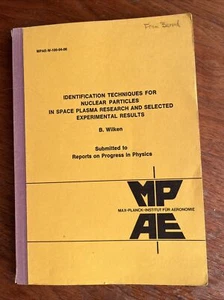 Identification Techniques for Nuclear Particles in Space Plasma Research Wilken - Picture 1 of 12