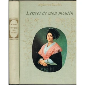 LETTRES de mon MOULIN Alphonse DAUDET Histoire de la PROVENCE Marie MAURON 1974 - Picture 1 of 11