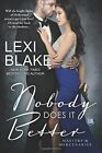 Nobody Does It Better (Masters And Mercenaries Book 15) By Lexi Blake Brand New