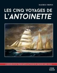 Les cinq voyages de l'Antoinette | Trepos Maurice | Bon état - Picture 1 of 1