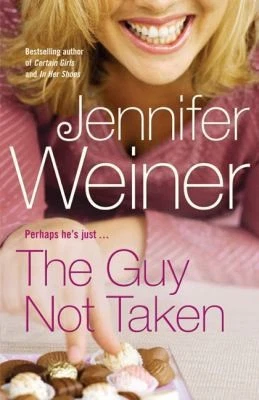 The Guy Not Taken by Jennifer Weiner - Image 1 of 1