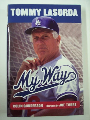 TOM LASORDA AND COLIN GUNDERSON SIGNED BOOK "MY WAY" (BROOKLYN & LA DODGERS)-JSA - Image 1 of 4
