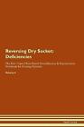 Reversing Dry Socket Deficiencies The Raw Vegan Pl