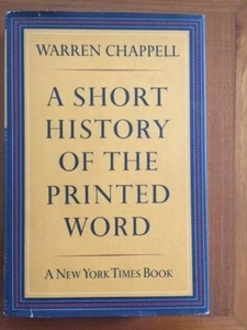 Warren Chappell. A Short History of the Printed Word. [1st Edition] - Picture 1 of 3