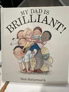 My dad is brilliant - Hardcover By Butterworth, Nick - VERY GOOD - Imagen 1 de 1